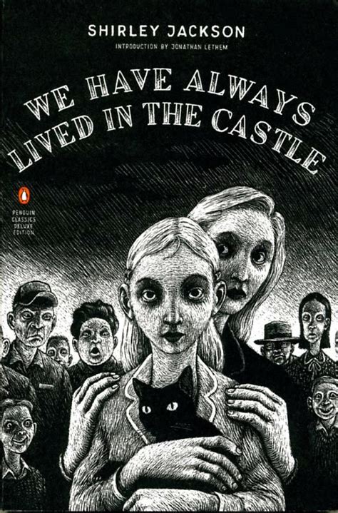 We Have Always Lived in the Castle by Shirley Jackson.